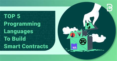 Top 5 Programming Languages to Build Smart Contracts (2022)