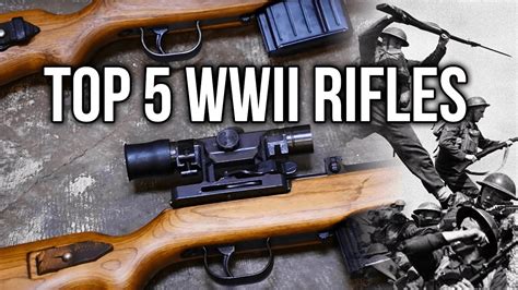 Top 5 WWII Rifles - YouTube