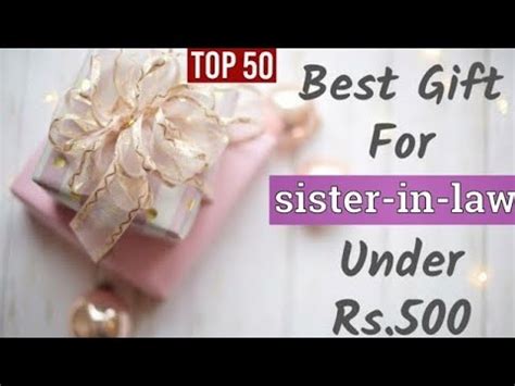 Top 50 Gift Ideas For Sister-in-Law Under Rs.500 - YouTube