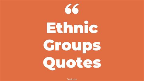 Top 9 Ethnic Day Quotes & Sayings