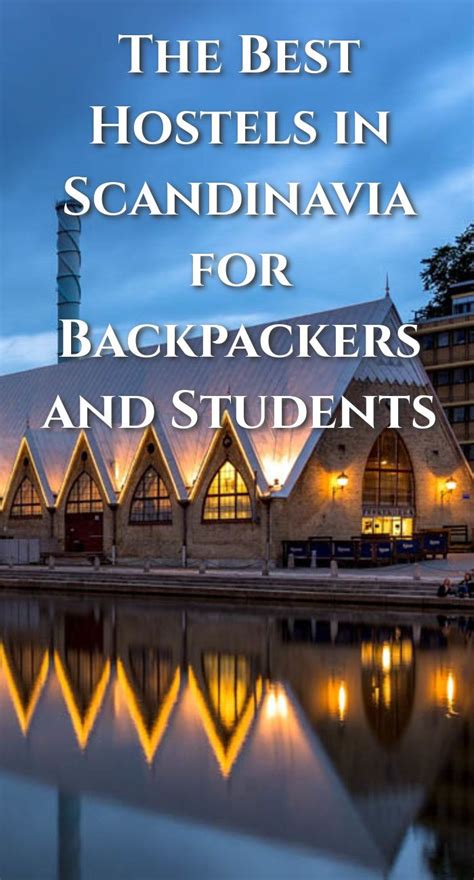 Top 9 Hostels in Scandinavia for Backpackers and Students