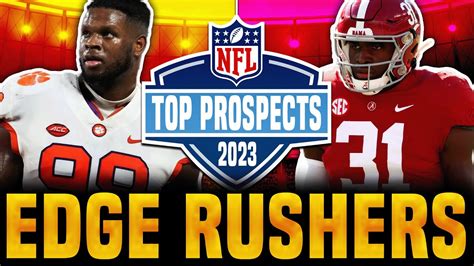 Top Edge Rushers 2023 Draft