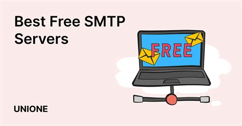 Top Free SMTP Servers to Test Your Email Campaigns