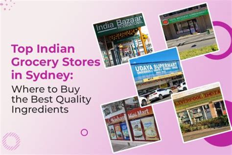 Top Indian Grocery Stores in Sydney Where to Buy Authentic …