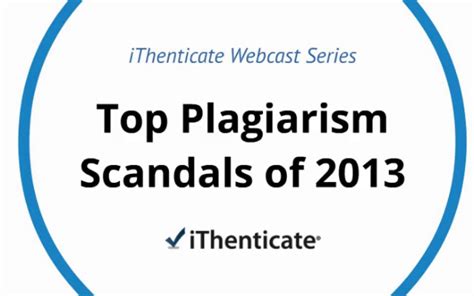 Top Plagiarism Scandals of 2012 - iThenticate