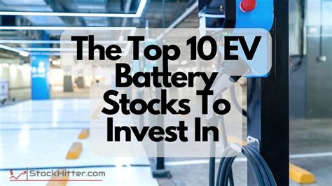 Top ev battery stocks. Things To Know About Top ev battery stocks. 