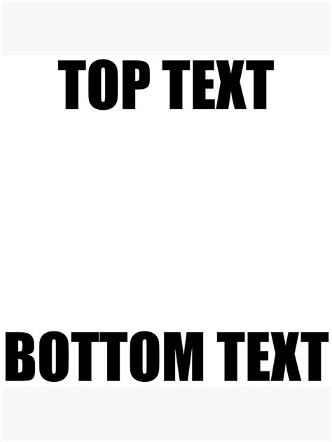 Top text bottom text Bottom Text Know Your Meme