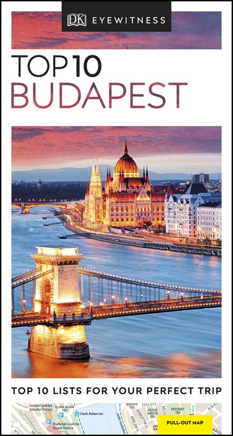 Read Online Top 10 Budapest Dk Eyewitness Travel Guide By Dk Publishing