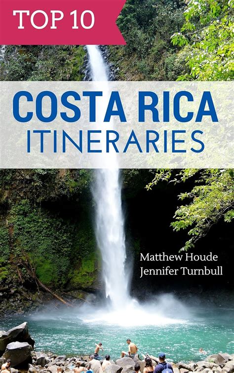 Full Download Top 10 Costa Rica Itineraries By Matthew Houde