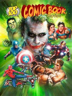 Full Download Top 100 Comic Book Movies By Gary Gerani