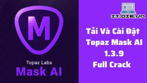 Topaz Mask AI 1.3.1 with Crack Download