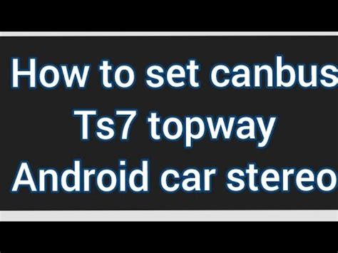 Topway ts7 manual.  PDF User Guide.  How to set canbus Ts7 topway Android car stereo How ...