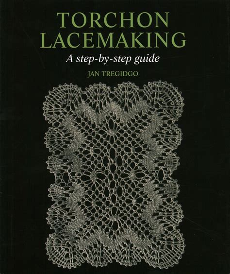 Read Online Torchon Lacemaking A Stepbystep Guide By Jan Tregidgo