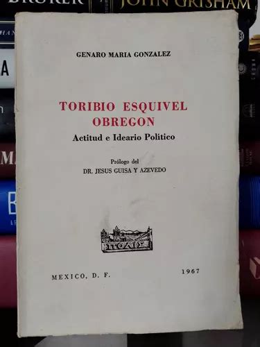 Toribio esquivel obregón, actitud e ideario político. - Manuale officina revisione motore toyota 5e.