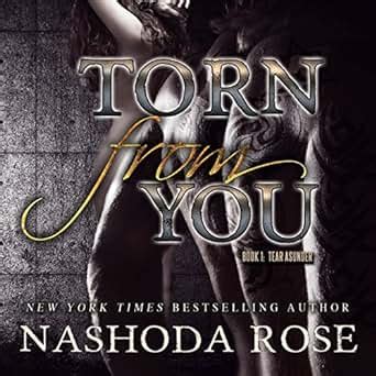 Download Torn From You Tear Asunder 1 By Nashoda Rose