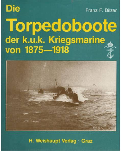 Torpedoboote der k. - Vida militar del señor coronel juan pedro leal.