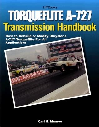 Torqueflite a 727 transmission handbook hp1399 how to rebuild or modify chryslers a 727 torqueflite for all applications. - Briggs and stratton 286700 repair manual.