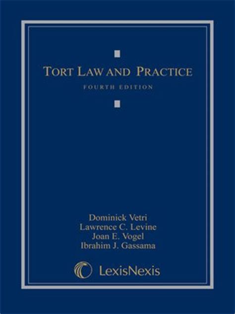 Read Tort Law And Practice By Dominick Vetri