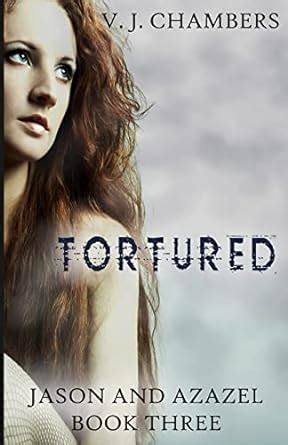 Read Online Tortured Jason And Azazel 3 By Vj Chambers