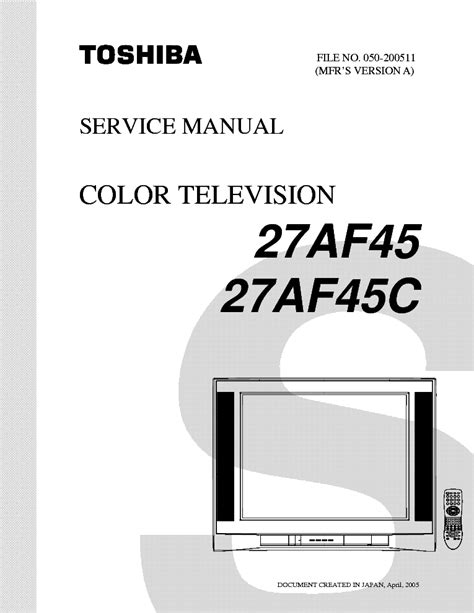 Toshiba 27af45 27af45c color tv service manual. - Cp digest guide class 9 social science of economics.