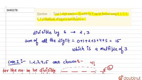 Total 5 digit numbers divisible by 6 can be formed.  When 0 is not used.  Ho...