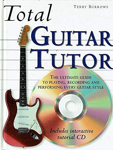 Total guitar tutor the ultimate guide to playing recording and performing every guitar style. - Antique trader perfume bottles price guide.