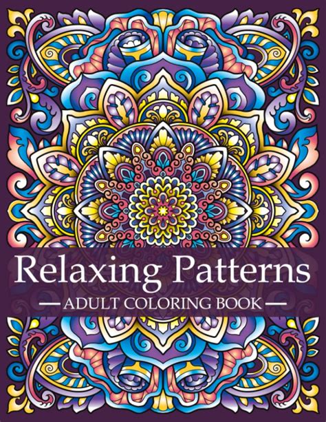 Read Online Totally Relaxing Adult Coloring Patterns Volume 1 By Mindful Coloring Books