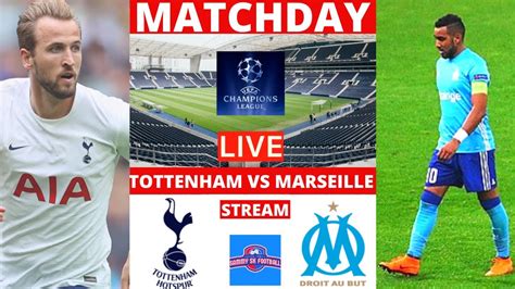 Tottenham vs Marseille Live Stream (@thfctv) / Twitter