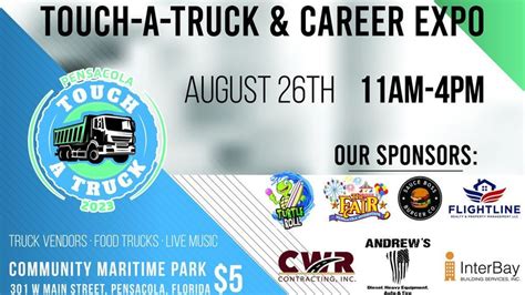 Aug 25, 2023 · PENSACOLA, Fla. -- The Pensacola Touch-a-Truck & Career Expo will be held this weekend at Community Maritime Park. The event is an opportunity to see, touch, and learn about trucks and vehicles ... .