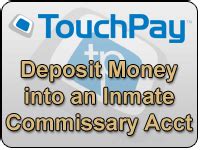Touchpay.com commissary deposit. NOTE: Call the Westmoreland County Prison at 724-830-6000 to see if they are still allowing money orders to be mailed. Option 4 - Make an Inmate Deposit over the Phone by calling Touchpay at 866-232-1899. To do this you will need the inmate's offender # (inmate ID #) , full legal name, and Facility Locator Number. 