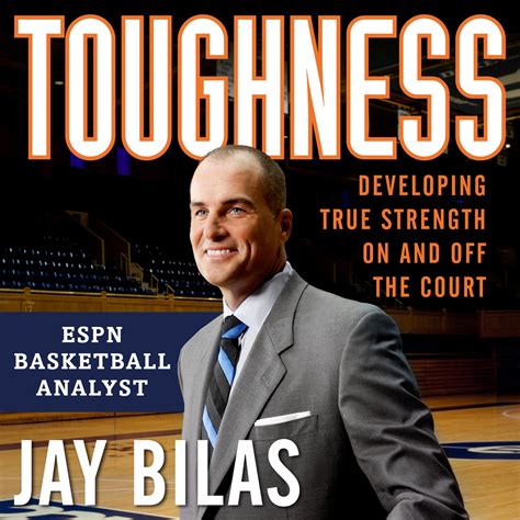 Read Online Toughness Developing True Strength On And Off The Court By Jay Bilas