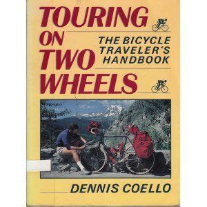 Touring on two wheels the bicycle traveler s handbook. - Construction management halpin 4th edition solutions manual.