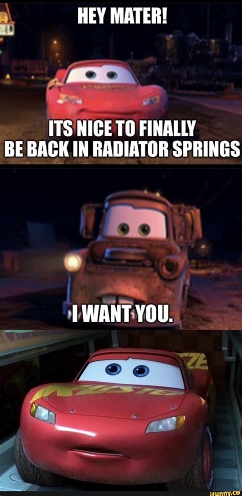 Tow Mater Quotes from Cars 2. Mater: I sure wish he’d hurry up and get back ’cause we got a whole summer’s worth of best friend fun to make up for. Mater: Whatever you do, DO NOT EAT the free pistachio ice cream! It has TURNED. Finn McMissile : I never properly introduced myself: Finn McMissile, British Intelligence.