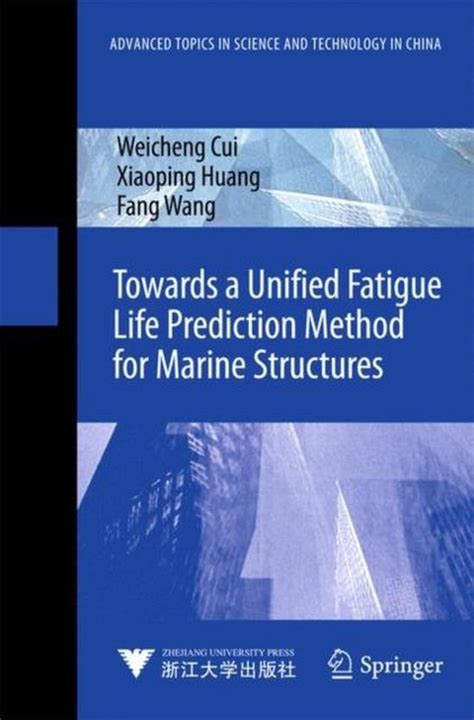 Towards A Unified Fatigue Life Prediction Method For Marine Structures