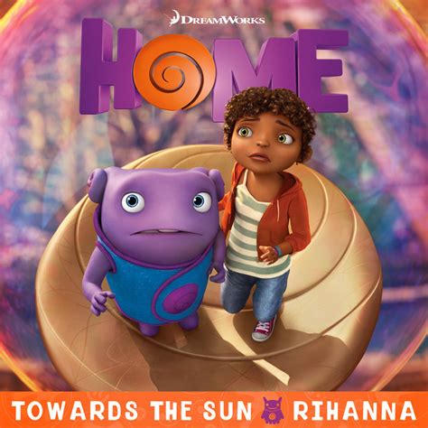 Towards the Sun (From the "Home" Soundtrack) — Rihanna Last.fm