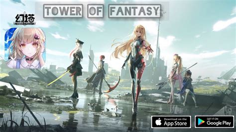 Tower of Fantasy (china) Andriod/IOS - YouTube