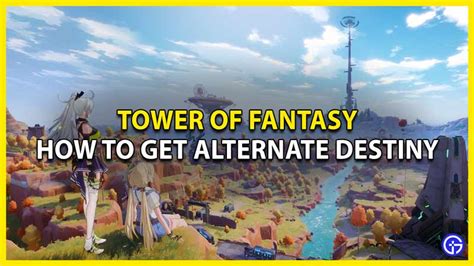 Tower of Fantasy How to Get Alternate Destiny Relic