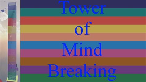 Tower of Mind Breaking Juke