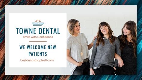 Towne Dental - Dentist Naples