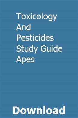 Toxicology and pesticides study guide apes. - Nursing the ultimate study guide torrent.