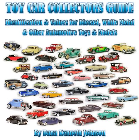 Toy car collectors guide identification and values for diecast white metal other automotive toys and models. - Aisc steel manual 13th edition free download.