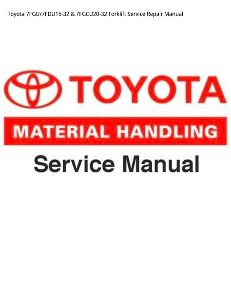 Toyota 7fgu 7fdu15 32 7fgcu20 32 forklift service repair manual. - 2004 polaris sportsman 400 service handbuch.