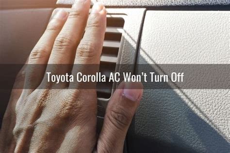Toyota Corolla AC Not Working/Cold/Turning On/Off Know My Auto