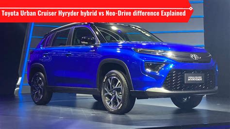 Toyota Urban Cruiser Hyryder Hybrid vs Neo-Drive options