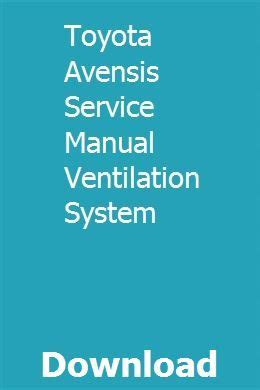 Toyota avensis service manual ventilation system. - 2000 chrysler sebring jxi convertible owners manual.