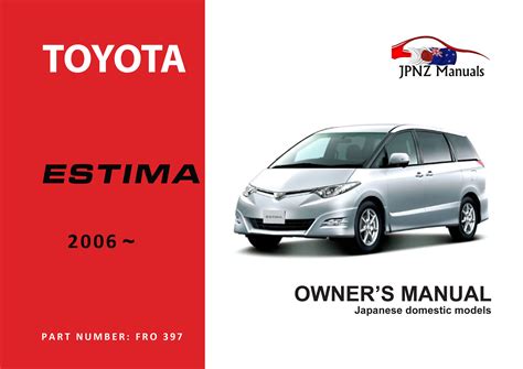 Toyota estima 2006 2008 car manual. - Español en méjico, los estados unidos y la américa central.