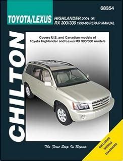 Toyota highlander incl lexus rs 300 330 1996 06 2001 2006 chilton s total car care repair manuals. - 2001 honda shadow vt750 ace repair manual.