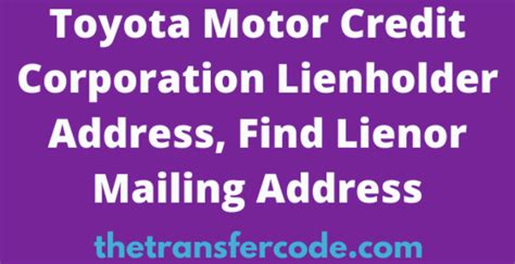 Toyota motor credit corp lienholder address. Please provide the following address to your insurance company: Lexus Financial Services. P.O. Box 30203. College Station, TX 77842. You are required to keep insurance on your vehicle during the term of the contract, but you are not required to forward us a copy of your insurance policy. 