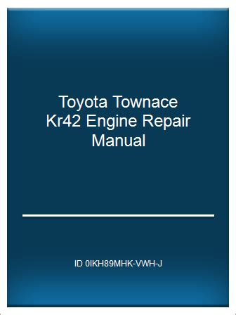 Toyota townace kr42 engine repair manual. - Honda tech info downloads auto manuals accord.