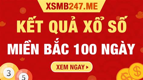 Trúng lớn với Kết quả Xổ số Miền Bắc 100 Ngày 888